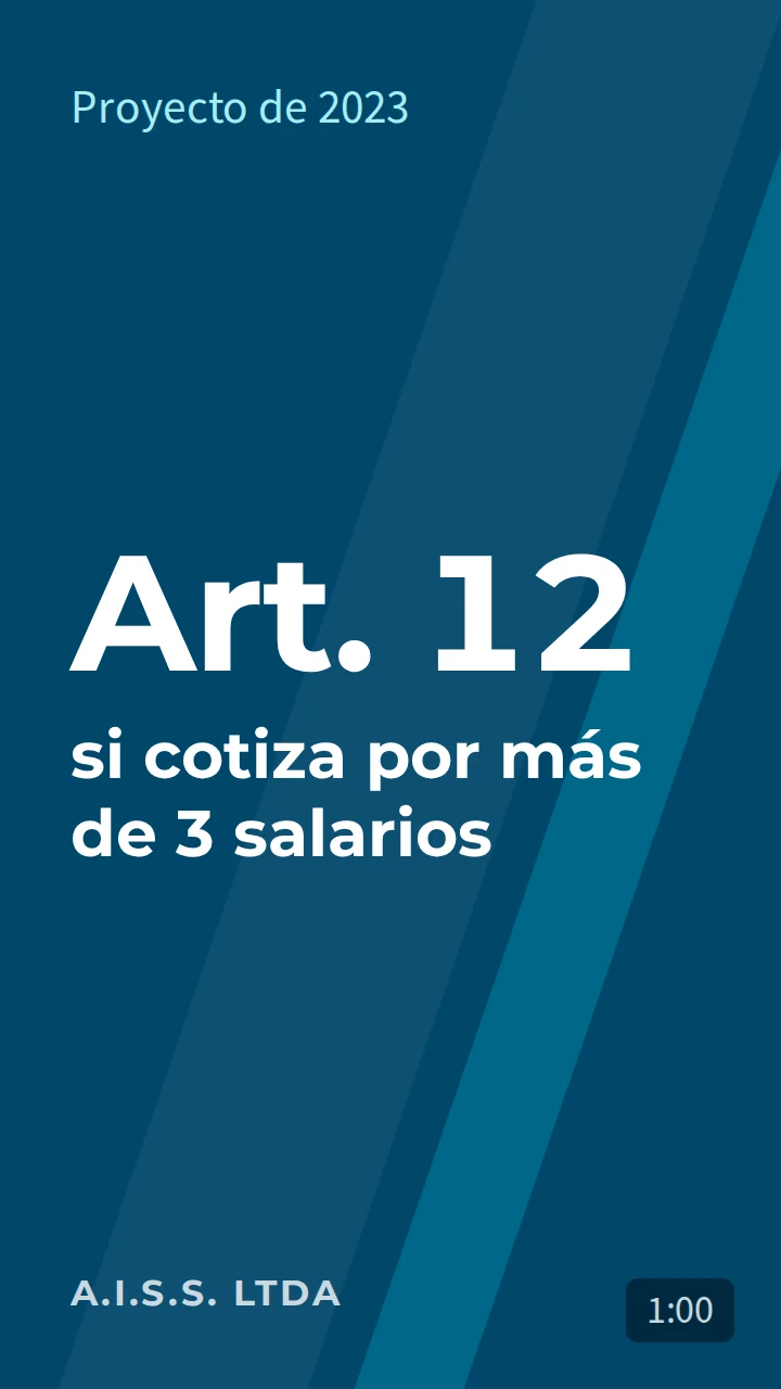 Artículo 12: si cotiza por más de 3 salarios mínimos
